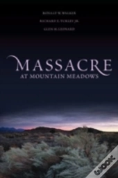 Massacre At Mountain Meadows