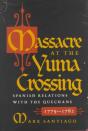 Massacre At The Yuma Crossing - Preview