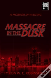 Massacre In The Dusk