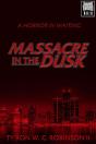 Massacre In The Dusk - Preview