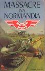 Massacre na Normandia - Preview