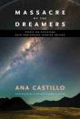 Massacre Of The Dreamers - Preview