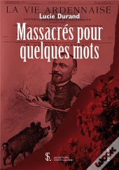 Massacrés Pour Quelques Mots
