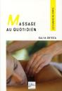 Massage Au Quotidien ; Des Gestes Simples Et Harmonieux, Source De Bien-Être - Preview
