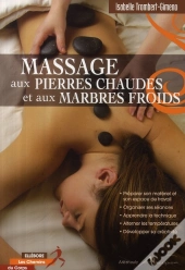 Massage Aux Pierres Chaudes Et Aux Marbres Froids