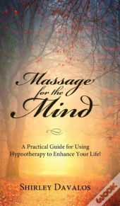Massage For The Mind: A Practical Guide