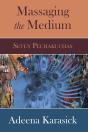 Massaging The Medium - Preview