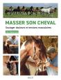 Masser Son Cheval : Soulager Douleurs Et Tensions Musculaires (2e Édition) - Preview