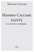 Massimo Cacciari: Dante Y La Divina Comedia