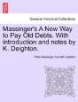 Massinger'S A New Way To Pay Old Debts. - Preview