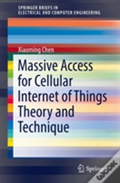 Capa do artigo Massive Access For Cellular Internet Of Things Theory And Technique