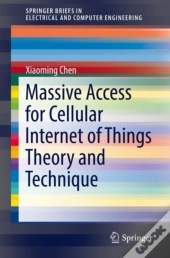 Massive Access For Cellular Internet Of Things Theory And Technique