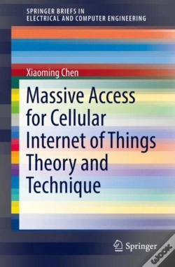 Capa do artigo Massive Access For Cellular Internet Of Things Theory And Technique