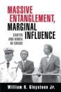 Massive Entanglement, Marginal Influence - Preview