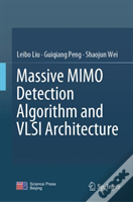 Massive Mimo Detection Algorithm And Vlsi Architecture