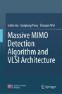 Massive Mimo Detection Algorithm And Vlsi Architecture - Preview