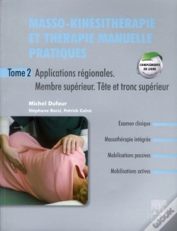 Capa do artigo Masso-Kinésithérapie Et Thérapie Manuelle Pratiques T.2 ; Applications Régionales