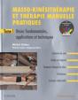 Masso-Kinesitherapie Et Therapie Manuelle Pratiques - Tome 1 - Preview