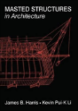 Masted Structures In Architecture - Preview