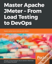 Master Apache Jmeter - From Load Testing To Devops