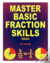 Master Basic Fraction Skills Workbook