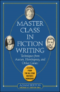 Master Class In Fiction Writing: Techniques From Austen, Hemingway, And Other Greats - Preview
