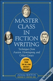Capa do artigo Master Class In Fiction Writing: Techniques From Austen, Hemingway, And Other Greats