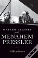 Master Classes With Menahem Pressler