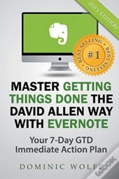 Master Getting Things Done The David Allen Way With Evernote