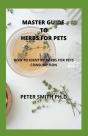 Master Guide To Herbs For Pets - Preview
