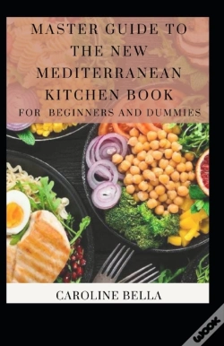 Capa do artigo Master Guide To The New Mediterranean Kitchen Book For Beginners And Dummies