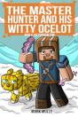 Master Hunter - Robots Revolt   Book 8 - Preview