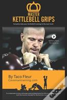 Master Kettlebell Grips