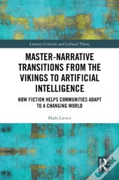 Master-Narrative Transitions From The Vikings To Artificial Intelligence