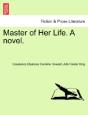 Master Of Her Life. A Novel. - Preview