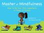 Master Of Mindfulness - Preview