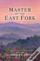 Master Of The East Fork