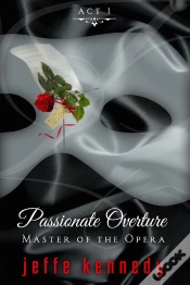 Capa do artigo Master Of The Opera, Act 1: Passionate Overture