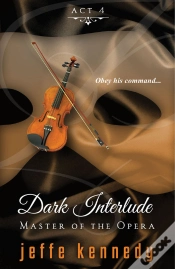 Capa do artigo Master Of The Opera, Act 4: Dark Interlude