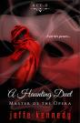 Master Of The Opera, Act 5: A Haunting Duet - Preview