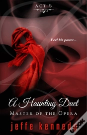 Capa do artigo Master Of The Opera, Act 5: A Haunting Duet