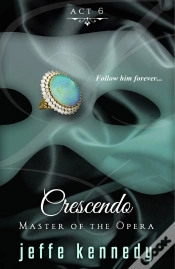 Capa do artigo Master Of The Opera, Act 6: Crescendo