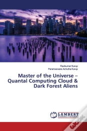 Capa do artigo Master Of The Universe - Quantal Computing Cloud & Dark Forest Aliens