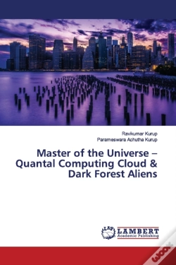 Capa do artigo Master Of The Universe - Quantal Computing Cloud & Dark Forest Aliens
