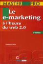 Master Pro -Le E-Marketing A L'Heure Du Web 2.0,3eme Edition - Preview