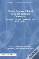 Master Protocol Clinical Trials For Evidence Generation