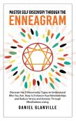 Master Self Discovery Through The Enneagram