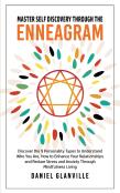 Master Self Discovery Through The Enneagram