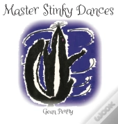 Master Stinky Dances