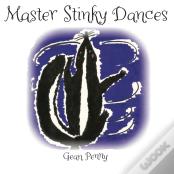 Master Stinky Dances